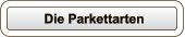 Die Parkettarten