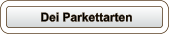 Dei Parkettarten