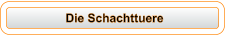 Die Schachttuere