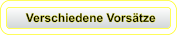 Verschiedene Vorsätze