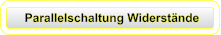 Parallelschaltung Widerstände