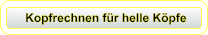 Kopfrechnen für helle Köpfe