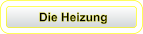 Die Heizung