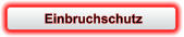 Einbruchschutz