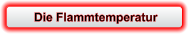 Die Flammtemperatur