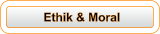 Ethik & Moral