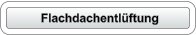 Flachdachentlüftung