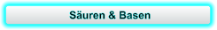 Säuren & Basen
