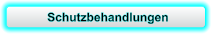Schutzbehandlungen