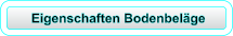 Eigenschaften Bodenbeläge