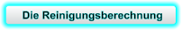 Die Reinigungsberechnung
