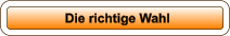 Die richtige Wahl