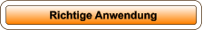 Richtige Anwendung