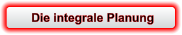 Die integrale Planung