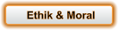 Ethik & Moral