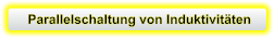 Parallelschaltung von Induktivitäten