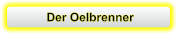 Der Oelbrenner