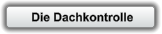 Die Dachkontrolle