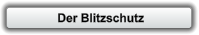 Der Blitzschutz