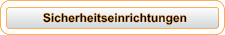 Sicherheitseinrichtungen