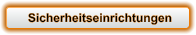 Sicherheitseinrichtungen