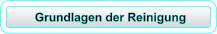 Grundlagen der Reinigung