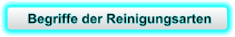Begriffe der Reinigungsarten