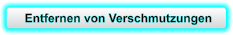 Entfernen von Verschmutzungen