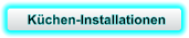 Küchen-Installationen